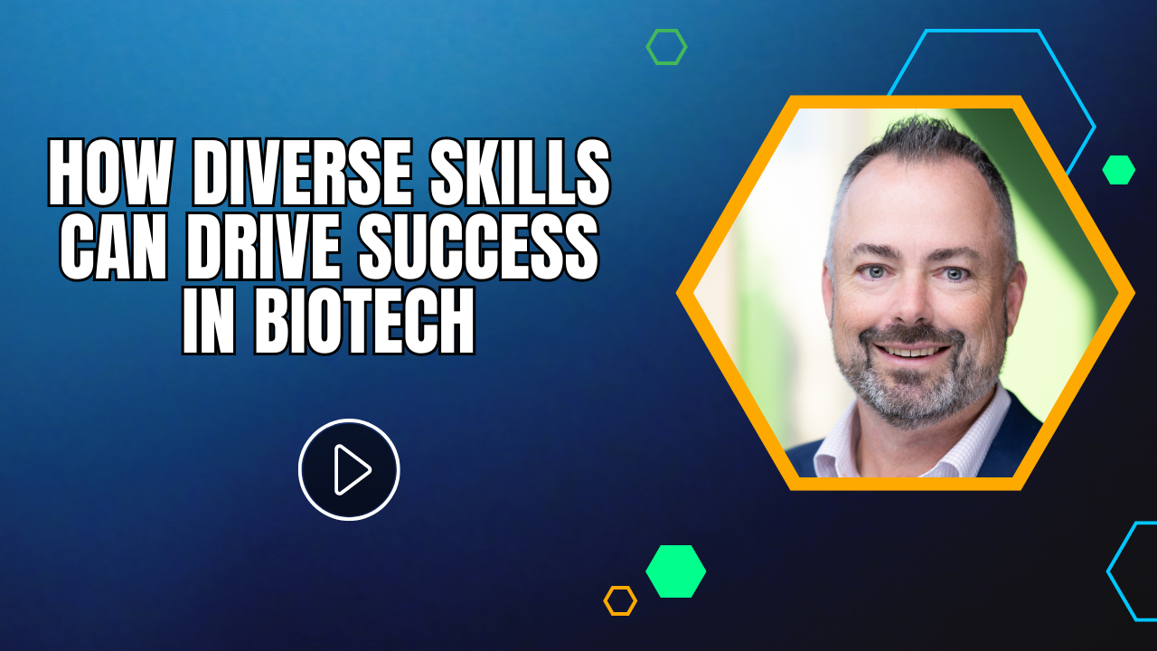 How Diverse Skills Can Drive Success in Biotech