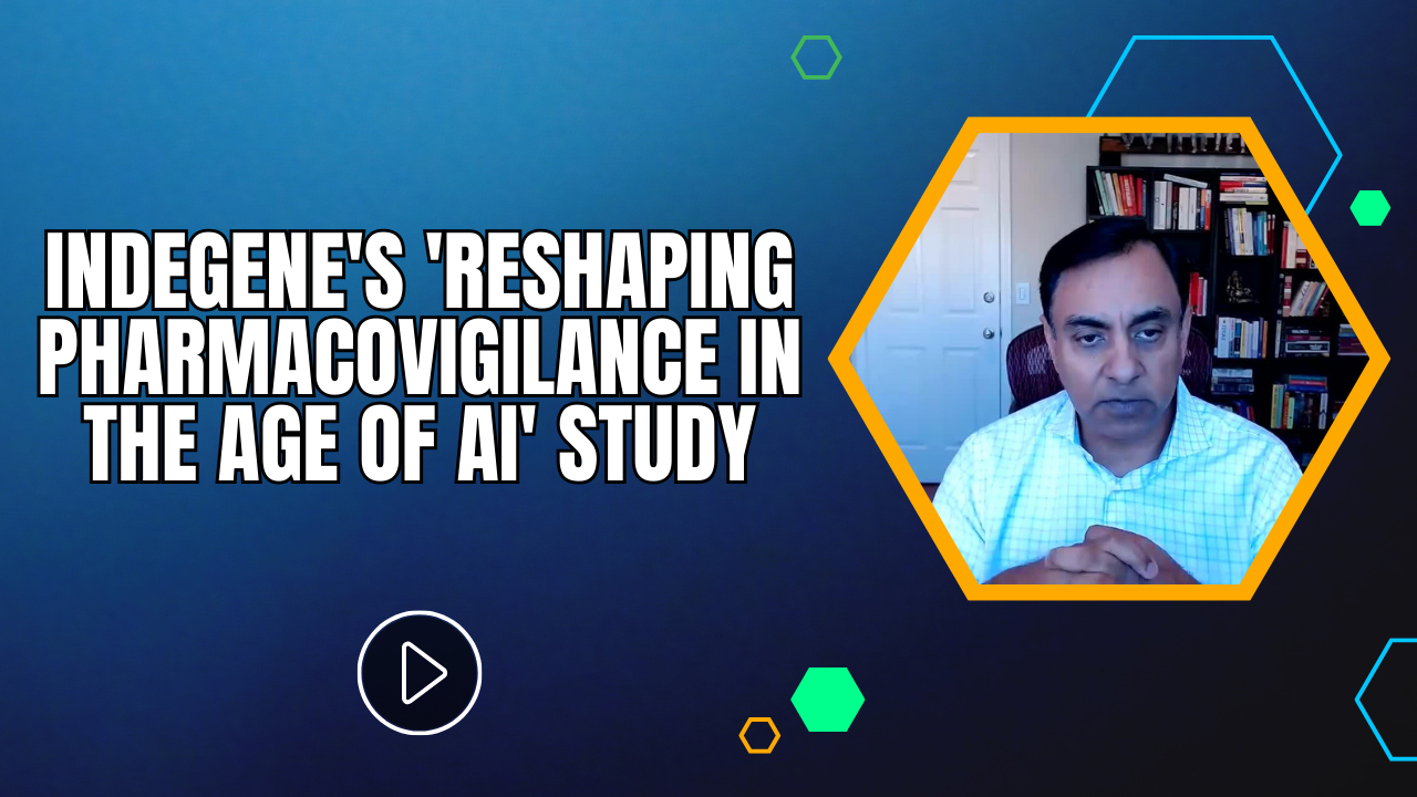 A Discussion of Indegene's New Study 'Reshaping Pharmacovigilance in the Age of AI' with Sameer Lal, Senior Vice President, Enterprise Medical Solutions