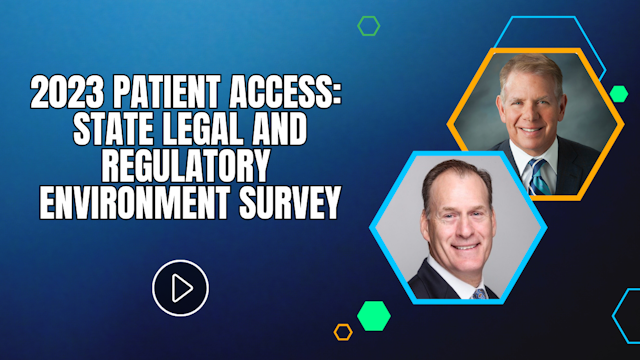 2023 Patient Access: State Legal and Regulatory Environment Survey Objectives and Strategies