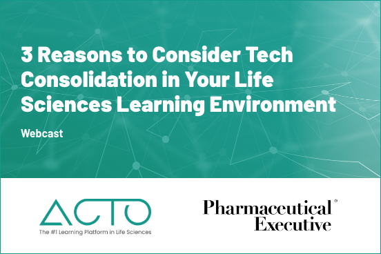 3 Reasons to Consider Tech Consolidation in your Life Sciences Learning Environment